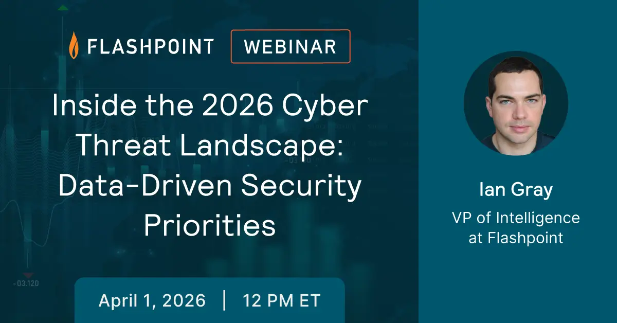 Inside the 2026 Cyber Threat Landscape | Flashpoint
