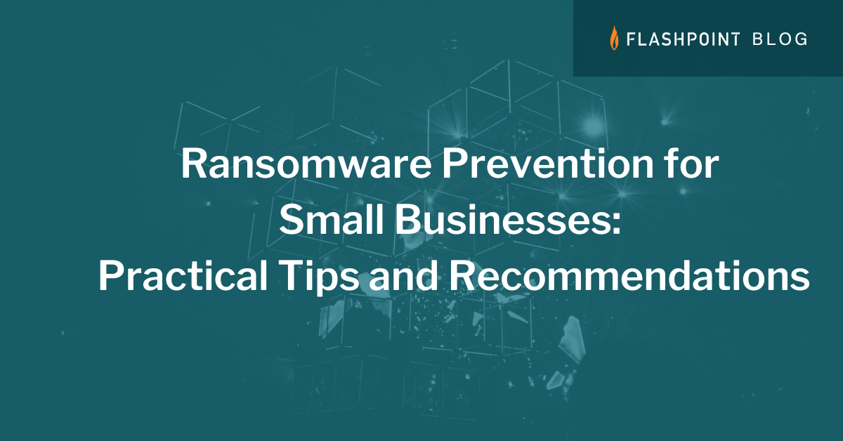 Ransomware Prevention for Small Businesses | Flashpoint